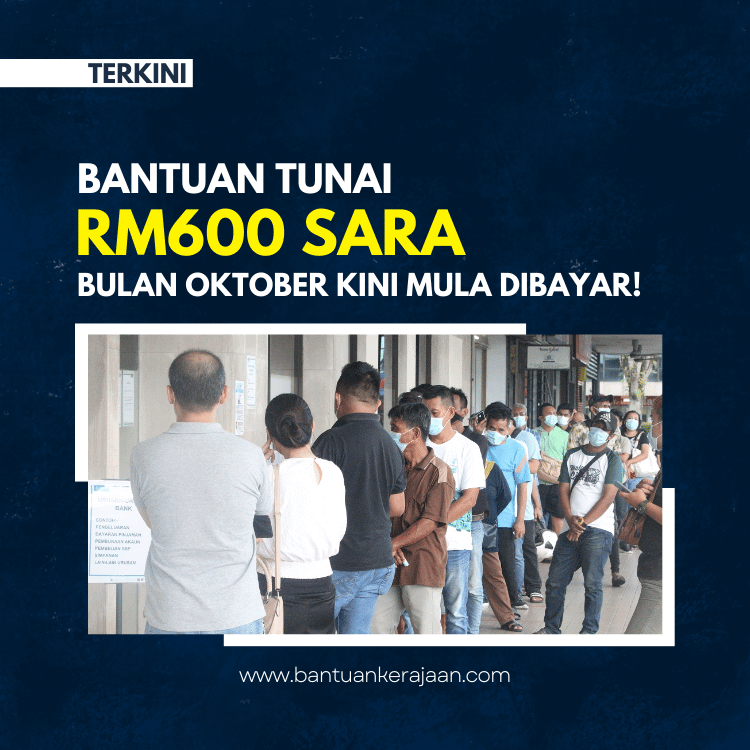 Bantuan RM600 SARA Bulan Oktober Kini Mula Dibayar - Bantuan Kerajaan (1)