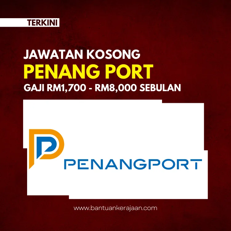 Jawatan Kosong Penang Port - Bantuan Kerajaan