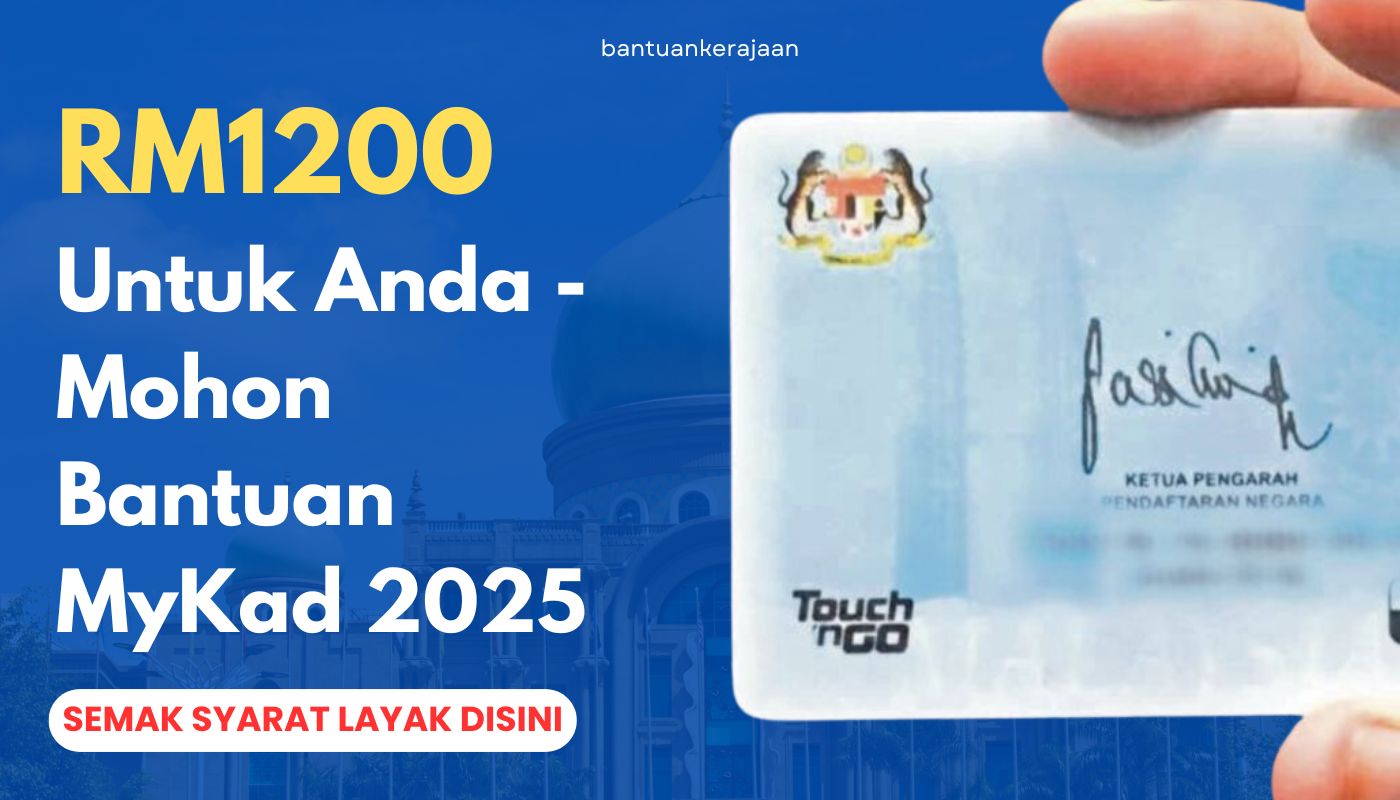 Bantuan MyKad 2025