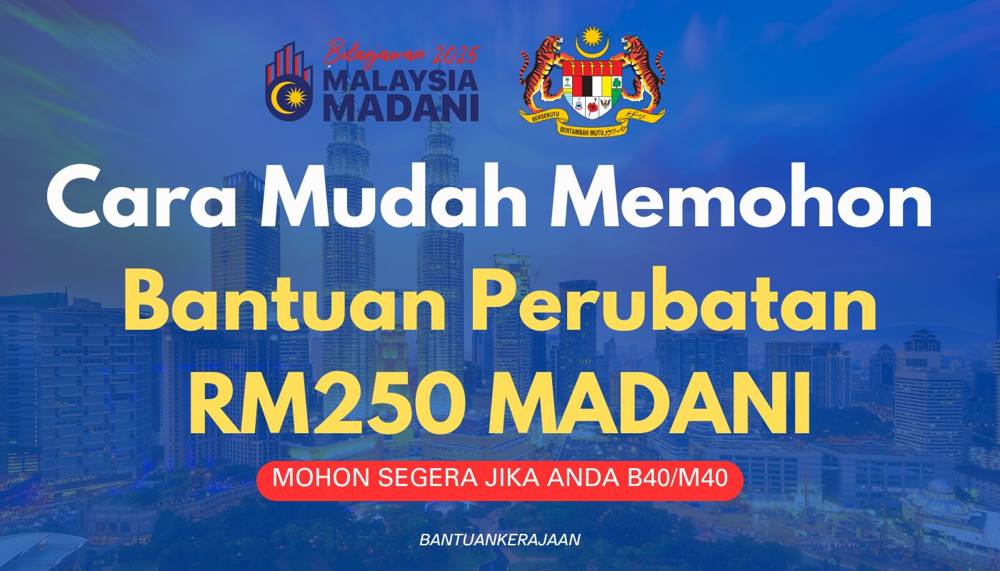 Bantuan Perubatan RM250 MADANI