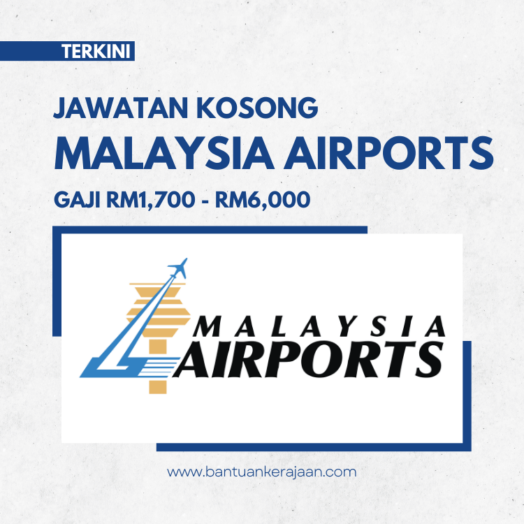 Jawatan Kosong Malaysia Airports - Bantuan Kerajaan (1) (1)