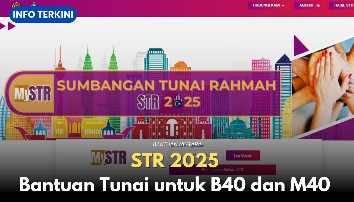 STR 2025 Bantuan Tunai Untuk B40 Dan M40 Semua Maklumat Terkini