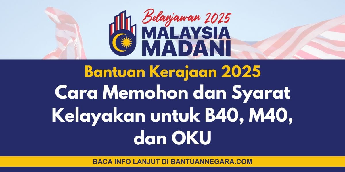 Bantuan Kerajaan 2025