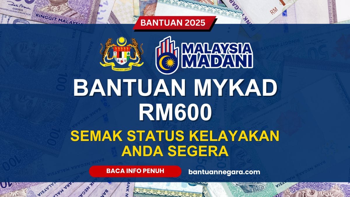 BANTUAN MYKAD RM600