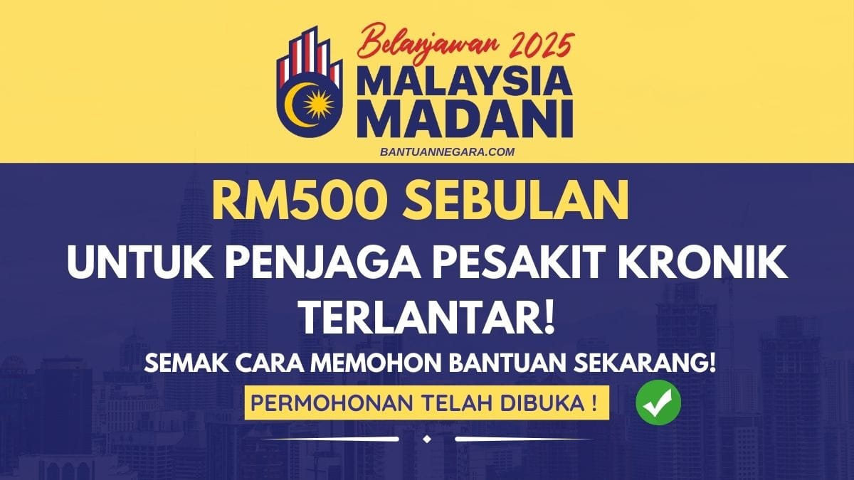 RM500 SEBULAN
UNTUK PENJAGA PESAKIT KRONIK TERLANTAR!