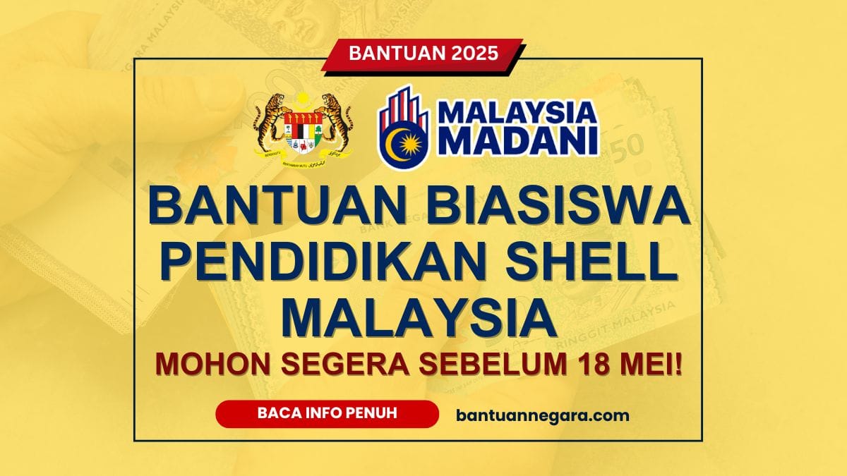 BANTUAN BIASISWA PENDIDIKAN SHELL MALAYSIA 2025
