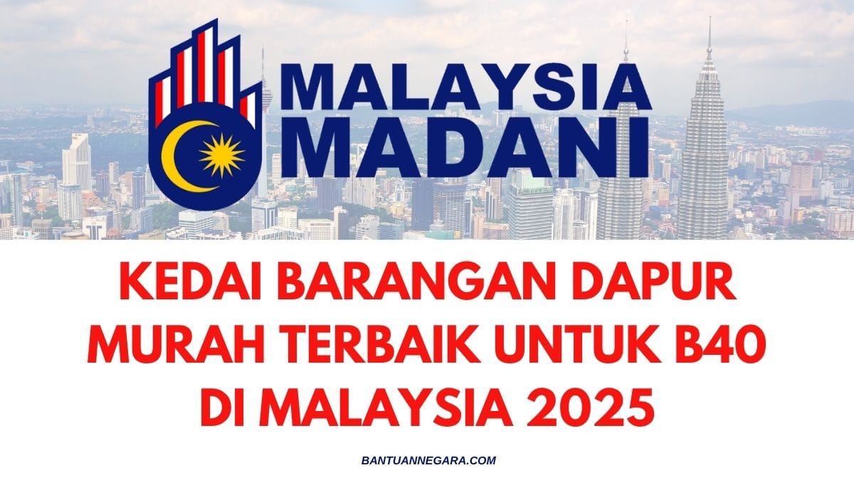 KEDAI BARANGAN DAPUR MURAH TERBAIK UNTUK B40 DI MALAYSIA 2025