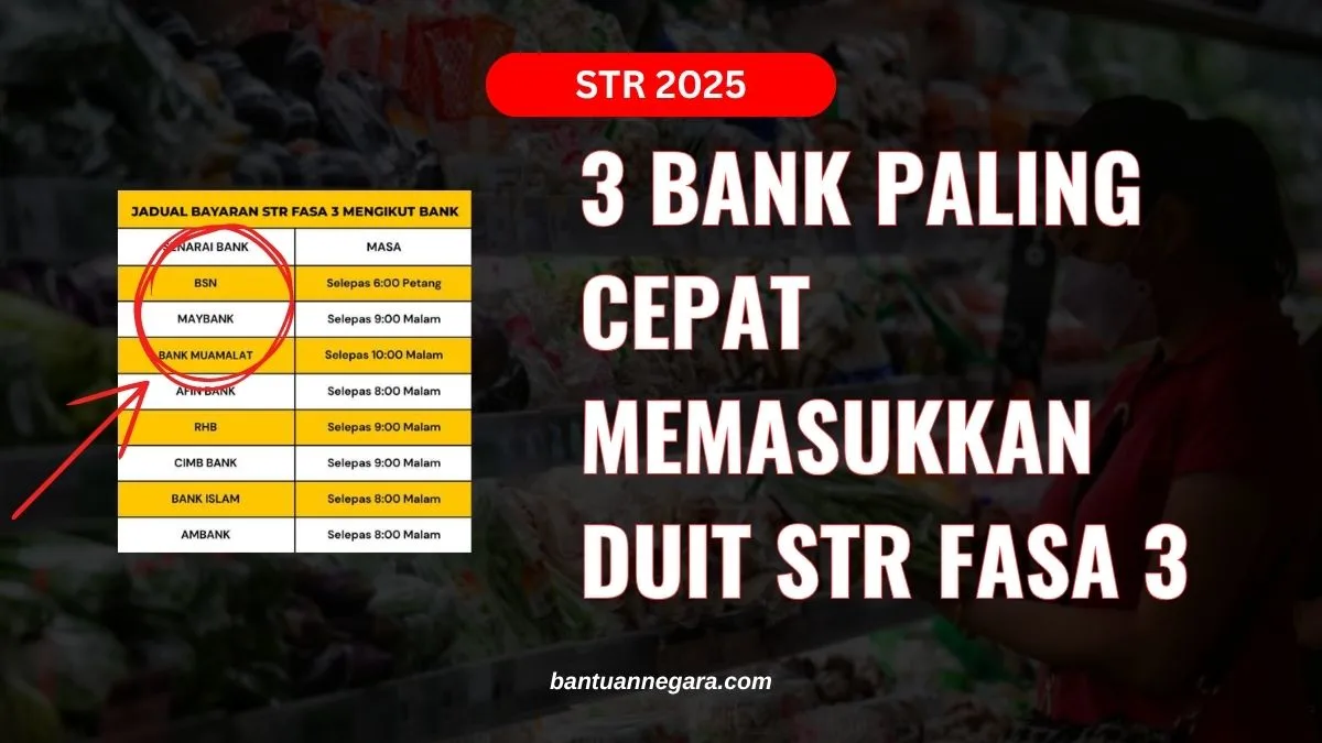 BANK PALING CEPAT MEMASUKKAN DUIT STR FASA 3