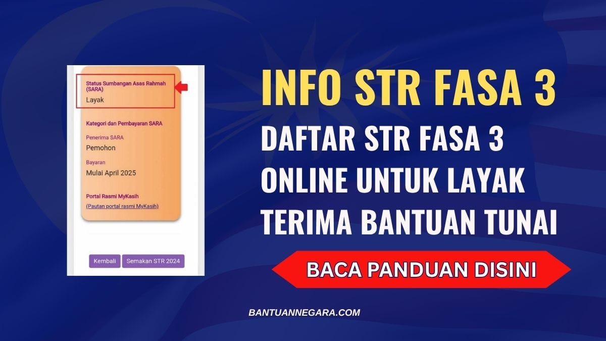 INFO STR FASA 3 DAFTAR STR FASA 3 ONLINE UNTUK LAYAK TERIMA BANTUAN TUNAI