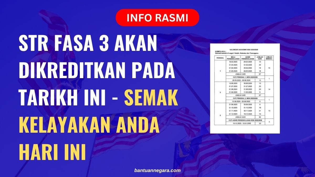 STR FASA 3 AKAN DIKREDITKAN PADA TARIKH INI - SEMAK KELAYAKAN ANDA HARI INI