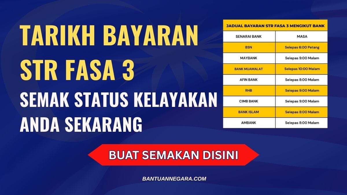 TARIKH BAYARAN STR FASA 3: SEMAK STATUS KELAYAKAN ANDA SEKARANG