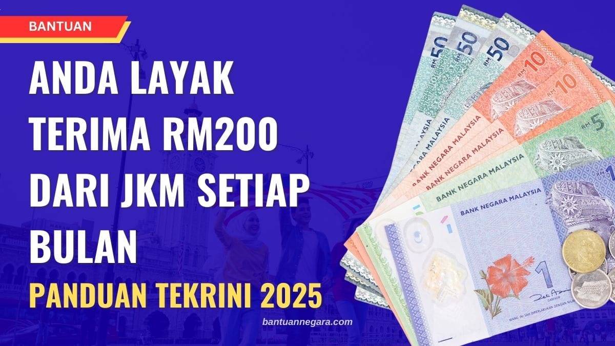 ANDA LAYAK TERIMA RM200 DARI JKM SETIAP BULAN