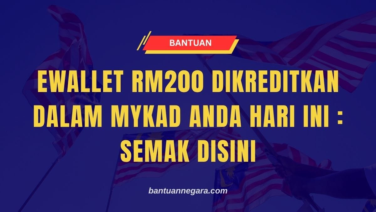 EWALLET RM200 TELAH DIKREDITKAN DALAM MYKAD ANDA HARI INI : CARA SEMAK DISINI