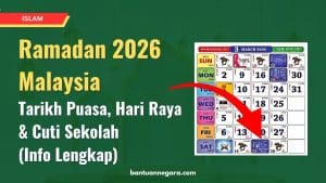 Ramadan 2026 Malaysia: Tarikh Puasa, Hari Raya & Cuti Sekolah (Info