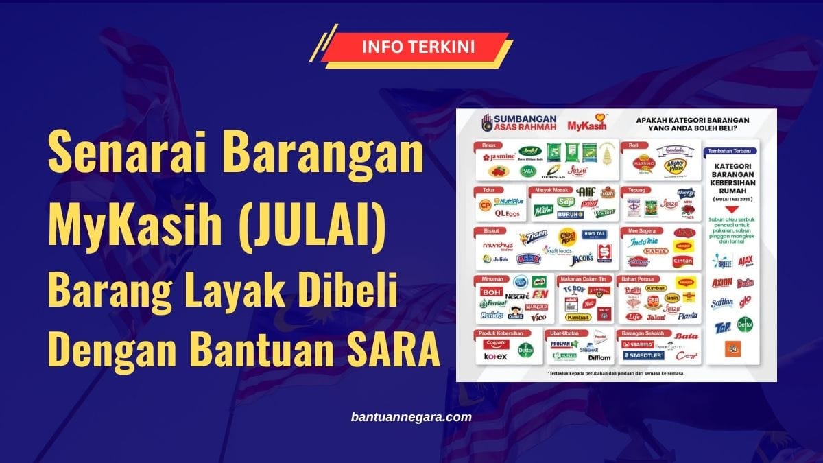 Senarai Barangan MyKasih: Barang Layak Dibeli Dengan Bantuan SARA (Kemaskini Julai 2025)